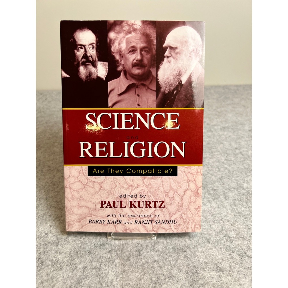 Science and Religion: Are They Compatible? Edited by Paul Kurtz